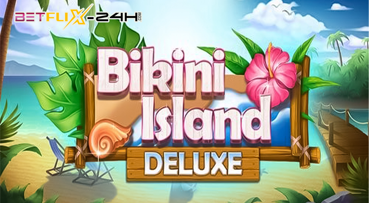 Bikini Island Deluxe-"slot"